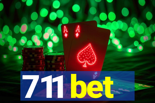 711 bet